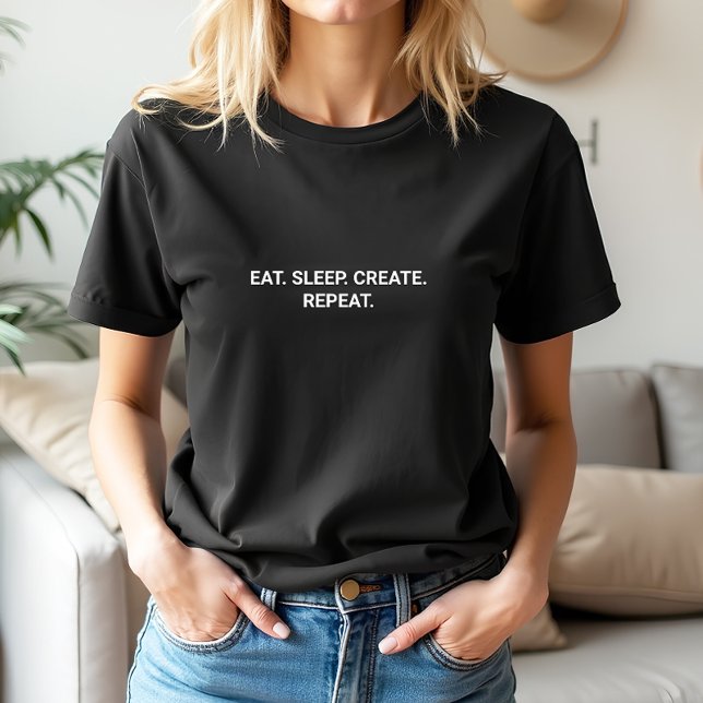 Snyggt Black Eat Sömnläge Skapa Upprepa slump T Shirt (Stylish Black Eat Sleep Create Repeat Slogan T-Shirt)