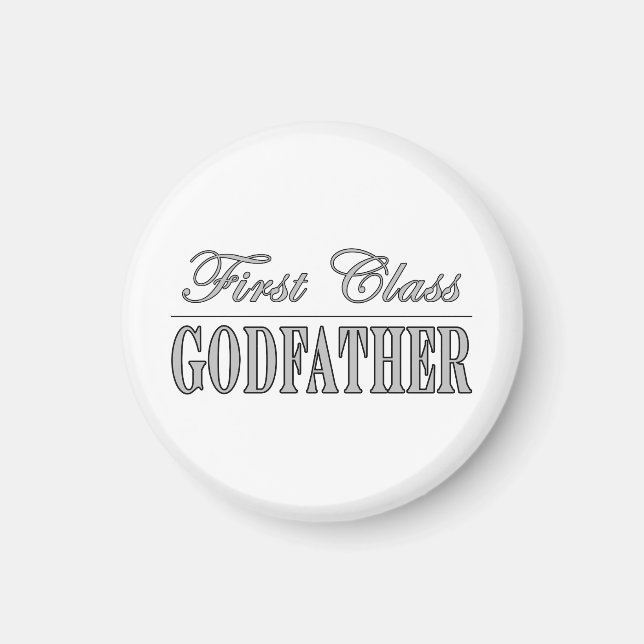 Snyggt Elegant Godfathers: Första klass Godfather Magnet (Framsidan)