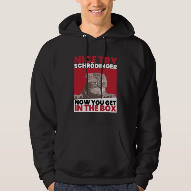Snyggt försök med Schroedinger Schoedingers Cat Hoodie (Framsida)