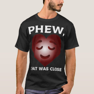 Snyggt försök till hjärtan för hjärtattack och Sur T Shirt
