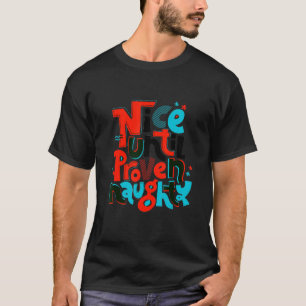 Snyggt fram till Beven Naughty T Shirt