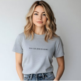 Snyggt Grått kan du. Slut på historiskt slott T Shirt