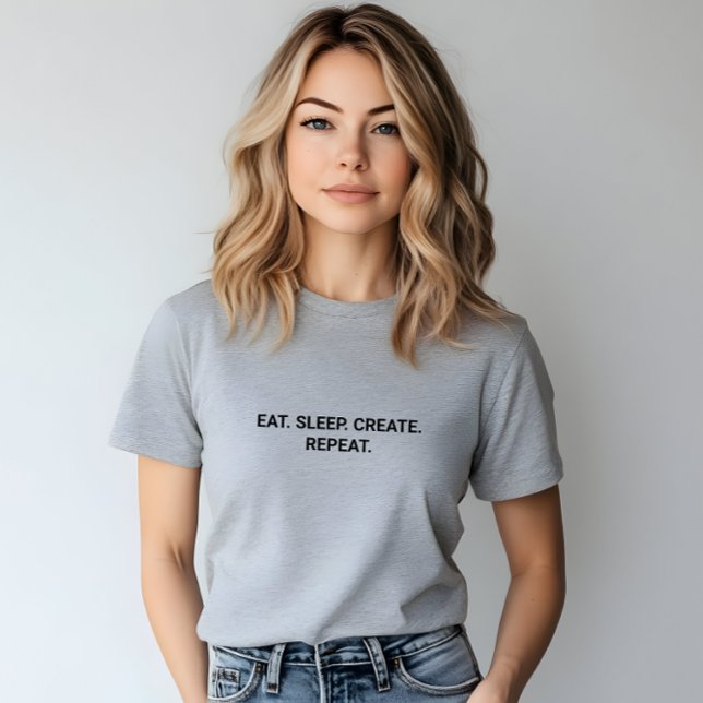Snyggt Grått Öron och balansorgan Skapa Upprepa ta T Shirt (Stylish Grey Eat Sleep Create Repeat Slogan T-Shirt)