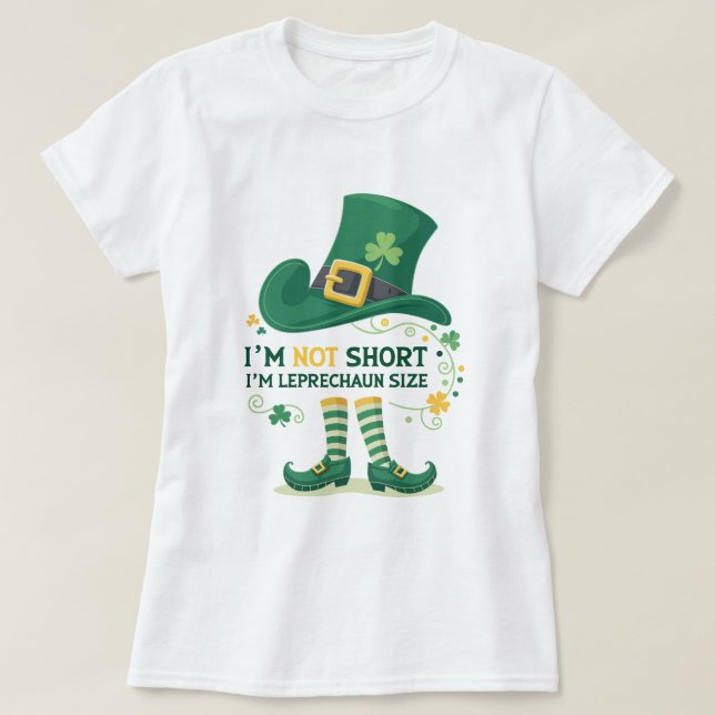 Snyggt Jag är leprechaun storlek St patrick's day T Shirt (Design framsida)