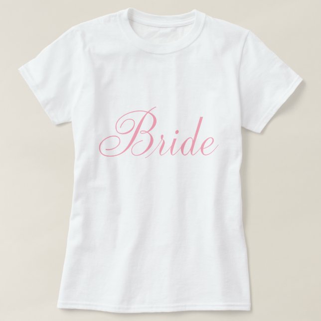 Snyggt Script Rosa Bride T Shirt (Design framsida)