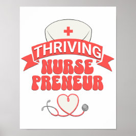 Snyggt THRIVING NURSEPRENEUR Nurse Entrepreneur Poster