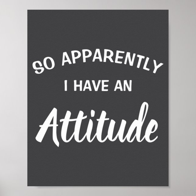 So Apparently I Have An Attitude  Poster (Framsidan)