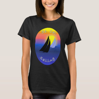 So Cal Sailing Printed On Back T Shirt