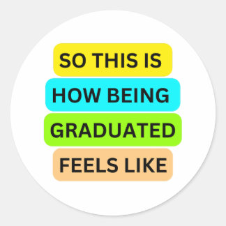 SO_DENTA_IS_HOW_BEING_GRADUATED_FEELS_LIKE White Runt Klistermärke