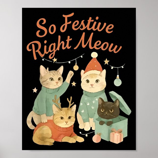 So Festive Right Meow Funny Christmas Santa Cat  Poster (Framsidan)