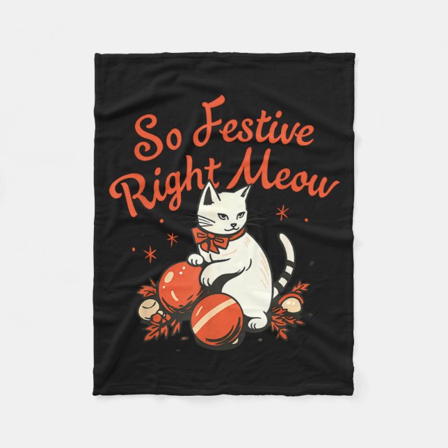 So Festive Right Meow Funny Christmas Santa Holida Fleecefilt (Framsidan)