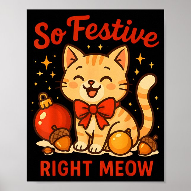 So Festive Right Meow Kawaii Cat Christmas Santa H Poster (Framsidan)