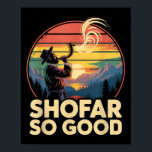 So Good Funny Rosh Hashanah Jewish Holiday Sho Far Poster<br><div class="desc">So Good Funny Rosh Hashanah Jewish Holiday Sho Far Gift</div>