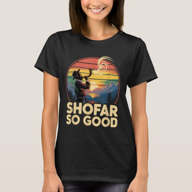 So Good Funny Rosh Hashanah Jewish Holiday Sho Far T Shirt (Framsida)