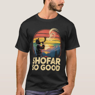 So Good Funny Rosh Hashanah Jewish Holiday Sho Far T Shirt