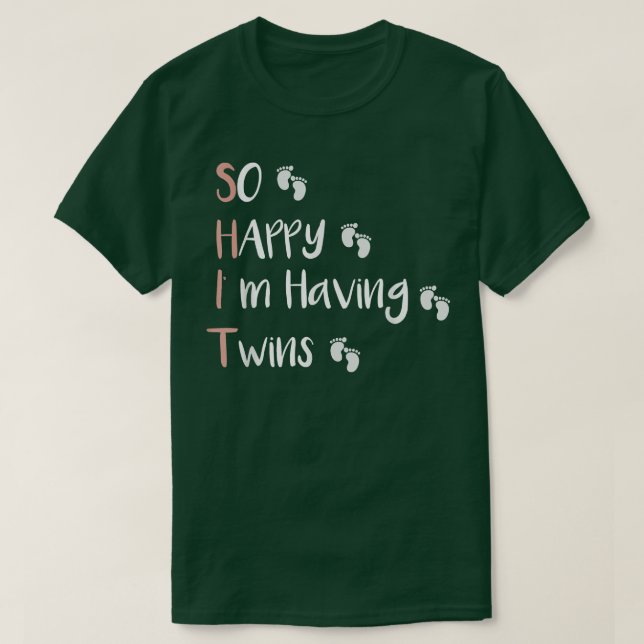 So Happy That I'm Having Twins Funny Pregnancy Ann T Shirt (Design framsida)