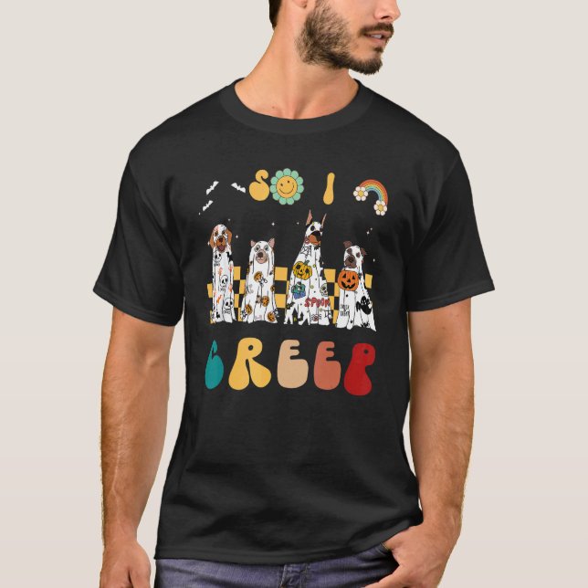 So I Creep Retro Groovy Dog Ghost Spooky Season T Shirt (Framsida)