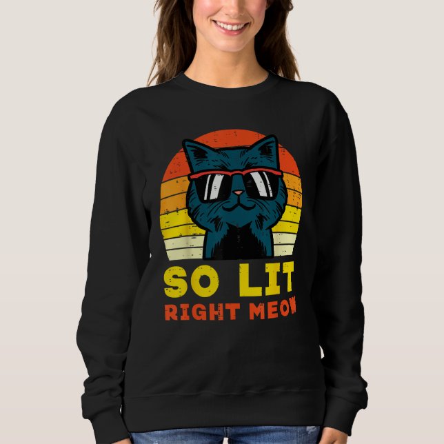 So Lit Right Meow Cat Sunset Retro Men Women Kids  T Shirt (Framsida)