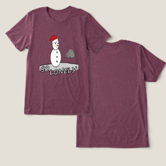 So Lonely Christmas – Snowman in the Storm T Shirt
