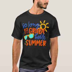 SO LONG 1:a HEJ SOMMER LÄRARE Student Kid T Shirt