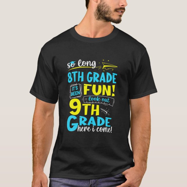So Long 8Th Grade 9Th Grade Here I Come Graduation T Shirt (Framsida)