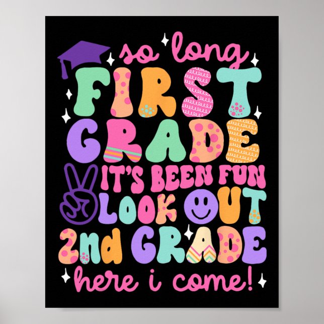 So Long First Grade Graduation 2nd Grade Here I Co Poster (Framsidan)