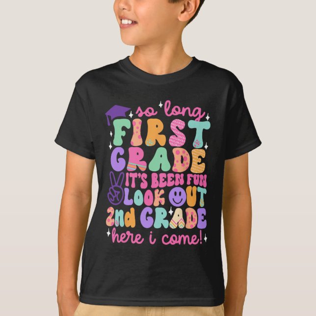 So Long First Grade Graduation 2nd Grade Here I Co T Shirt (Framsida)