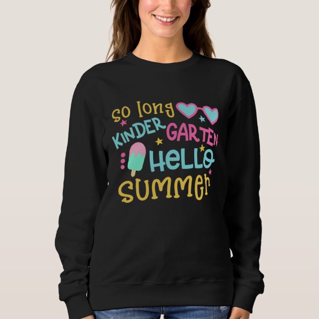 So Long Kindergarten Hello Summer Happy Last Day O T Shirt (Framsida)