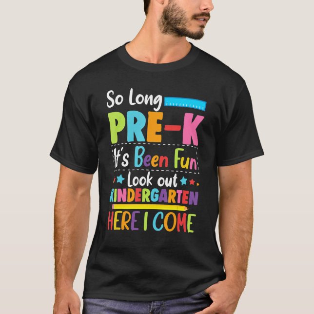 So Long Pre K Kindergarten Here I Come Students Gr T Shirt (Framsida)