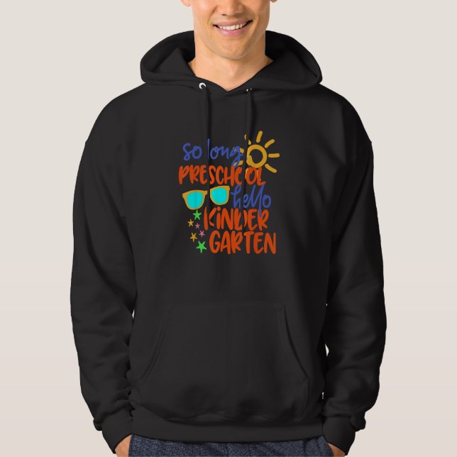 SO LONG PRESCHOOL GRADE HELLO KINDERGARTEN Teacher Hoodie (Framsida)