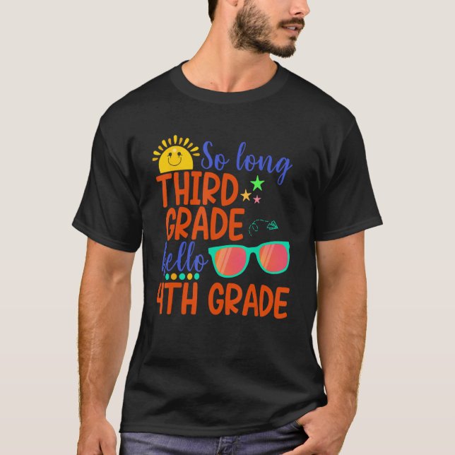 So Long Third Grade Hello 4th Grade Teacher Studen T Shirt (Framsida)