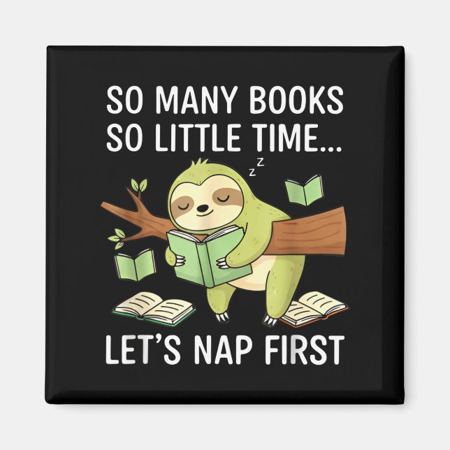 So Many Books Little Time Nap First Sloth  Magnet (Framsidan)