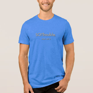 SO!Problem...hantera det. grått på blått T Shirt