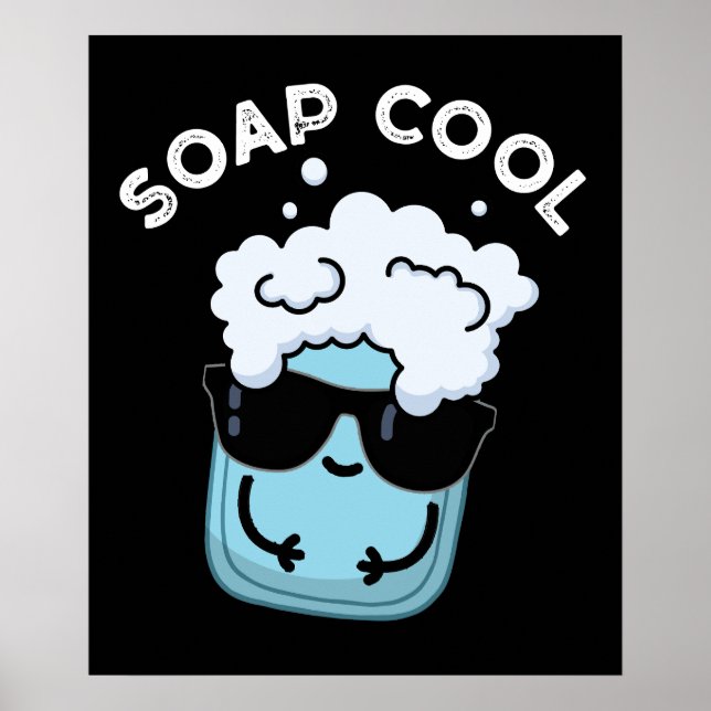 Soap Coola Funny Soap Pun Mörk BG Poster (Framsidan)