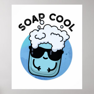 Soap Coola Funny Soap Pun Poster