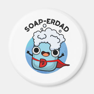 Soap-erdad Funny soap Pappa Pun Magnet