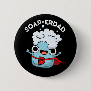Soap-erdad Funny Soap Pappa Pun Mörk BG Knapp