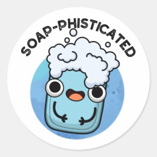 Soap-fisticated Funny Soap Pun Runt Klistermärke