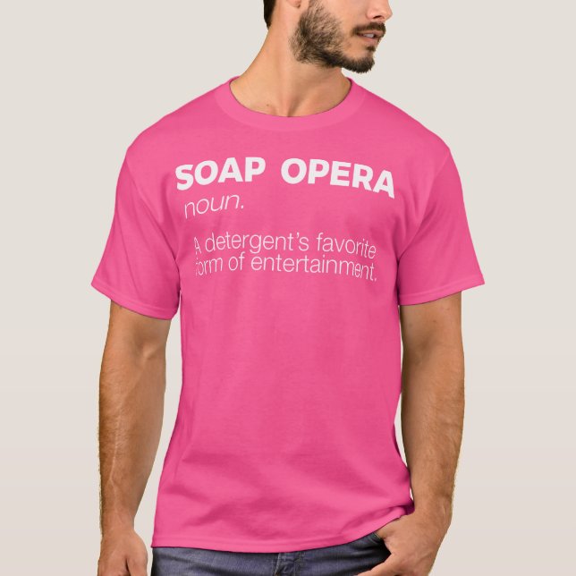 Soap Opera Detergals Favorite Entertainment T Shirt (Framsida)