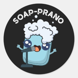 Soap-prano Funny Soprano Soap Pun Mörk BG Runt Klistermärke