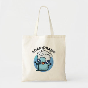 Soap-prano Funny Soprano Soap Pun Tygkasse