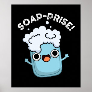 Soap-pris-funny Surprisad Soap Pun-Mörk BG Poster