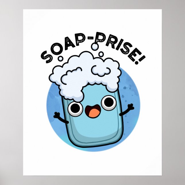 Soap-pris - nuny Surprisad Soap Pun Poster (Framsidan)