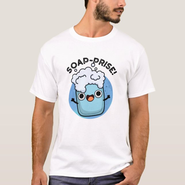 Soap-pris - nuny Surprisad Soap Pun T Shirt (Framsida)