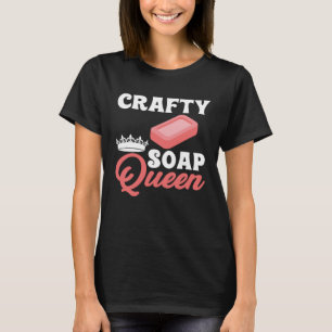 Soap Skapar Crafty Soap Queen Soap Maker Kärlek So T Shirt