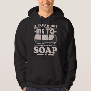 Soap Skapar om du vill att jag ska prata om det Hoodie