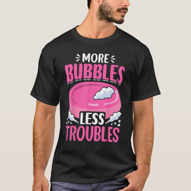 Soap Skapar Soap Maker Soapolog Bubbles Less Tr T Shirt (Framsida)