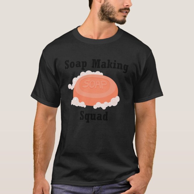 Soap Skapar Squad Hobby Crafter Soapilicious T Shirt (Framsida)
