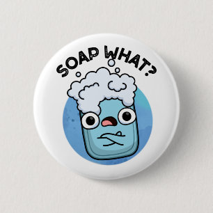 Soap What Funny Soap Pun Knapp