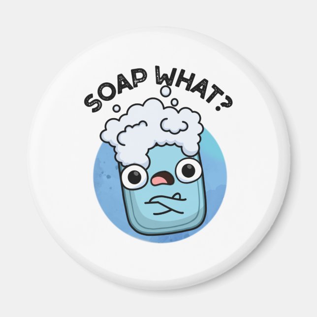 Soap What Funny Soap Pun Magnet (Framsidan)